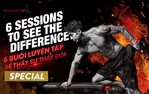 6 buổi luyện tập để thấy sự thay đổi-6 Sessions to see the difference