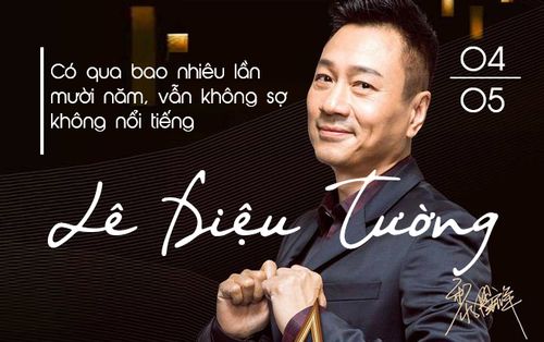 Có qua bao nhiêu lần mười năm, Lê Diệu Tường vẫn không sợ không nổi tiếng