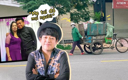 Diễn viên Tân Trề gây xúc động khi đăng bức ảnh mẹ ruột làm lao công thu gom rác