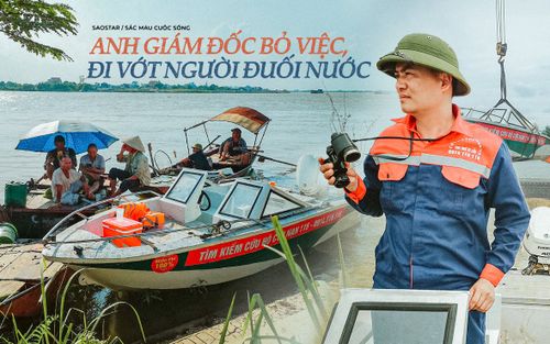 Giám đốc bỏ công ty, đi vớt người đuối nước: 'Mỗi người chỉ có một cuộc sống, tôi muốn sống cho ý nghĩa'