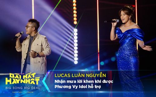 Được Phương Vy Idol hỗ trợ, Lucas Luân Nguyễn nhận 'mưa lời khen' trên sân khấu Bài hát hay nhất 2022